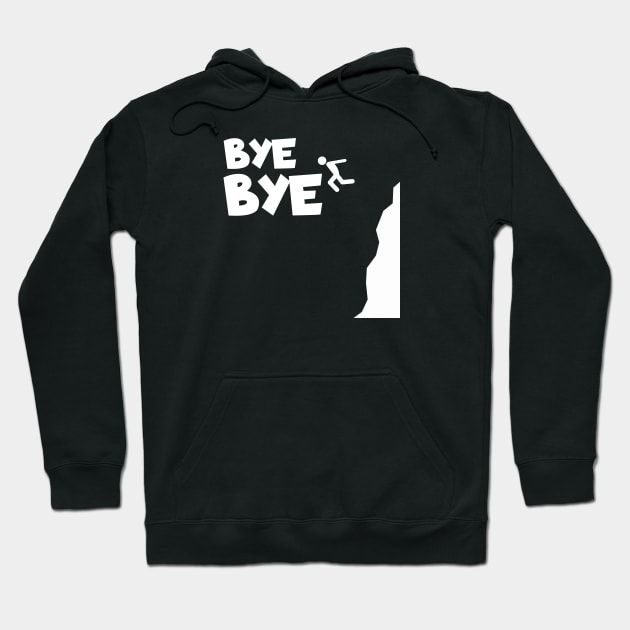 Cliff jumping bye bye Hoodie by maxcode